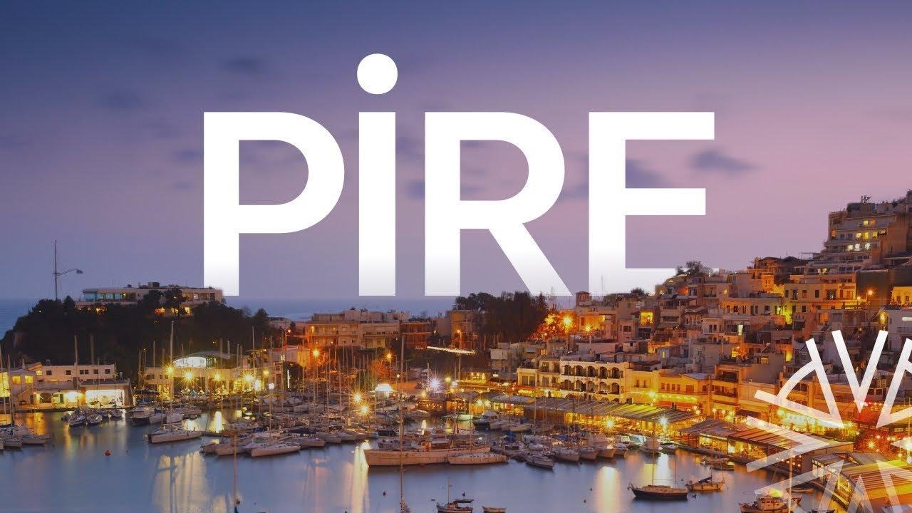 Pire: Atina’nın Canlı Liman Bölgesi