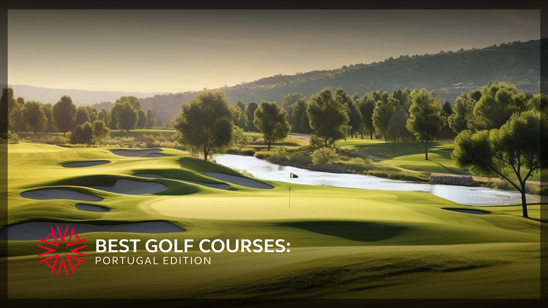 the greens of one of the best golf courses in Portugal with a water trap and some trees off to the side